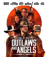 Смотреть Онлайн Грешники и праведники / Outlaws and Angels [2016]